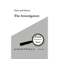Clyde and Chester, the Investigators: Fraud Embezzlement Theft