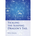 Tickling the Sleeping Dragon's Tail