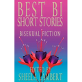 Best Bi Short Stories: Bisexual Fiction