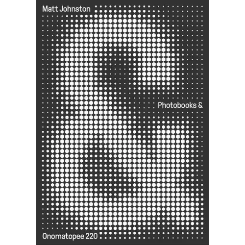 Photobooks &: A Critical Companion to the Contemporary Medium