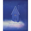 This House, Once