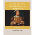 Henry VIII and the Reformation Parliament