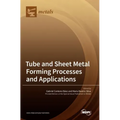 Tube and Sheet Metal Forming Processes and Applications