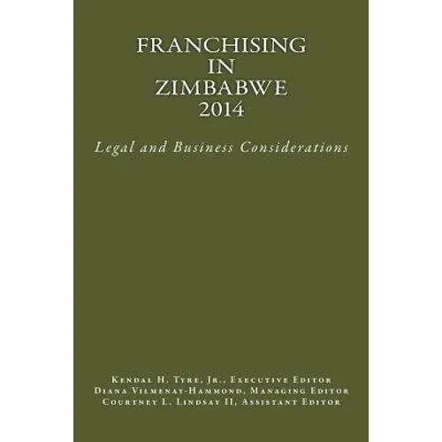 Franchising in Zimbabwe 2014: Legal and Business Considerations