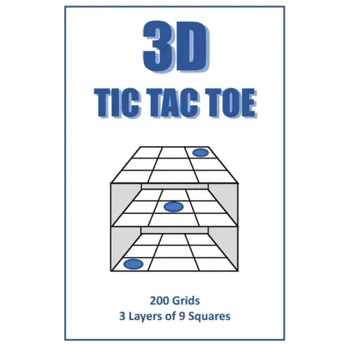 3D Tic Tac Toe Puzzle Book: A book full of 3 layer 3D tic tac toe frames for you to enjoy. Handy 6'x9' size means you can play at home or on the r
