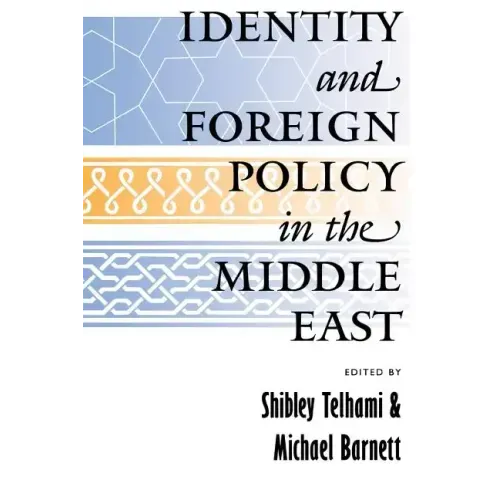 Identity and Foreign Policy in the Middle East: A Future for the Humanities