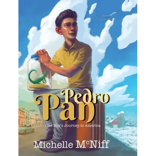 Pedro Pan: One Boy's Journey to America