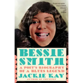 Bessie Smith: A Poet's Biography of a Blues Legend