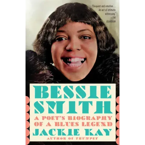 Bessie Smith: A Poet's Biography of a Blues Legend