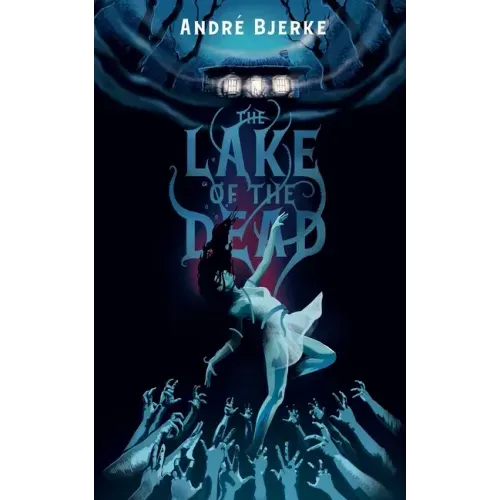 The Lake of the Dead (Valancourt International)