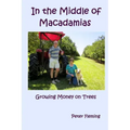 In the Middle of Macadamias: Growing Money on Trees