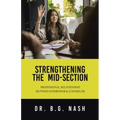 Strengthening the Mid-Section: Professional Relationship Between Supervisor & Counselor