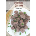 Everything Zero Carb: A guide to zero carb food and recipes