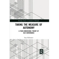 Taking the Measure of Autonomy: A Four-Dimensional Theory of Self-Governance