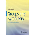 Groups and Symmetry: Theory and Applications