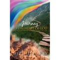 Journey to the Heart of God