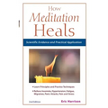 How Meditation Heals: Scientific Evidence and Practical Applications