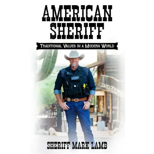 American Sheriff: Traditional Values in a Modern World