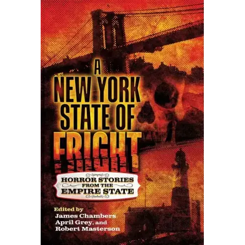 A New York State of Fright: Horror Stories from the Empire State