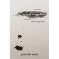 Typical Tragedies: A Book of Poetry