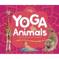 Yoga Animals: A Wild Introduction to Kid-Friendly Poses