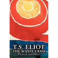 The Waste Land, Prufrock, and Others by T. S. Eliot, Poetry, Drama