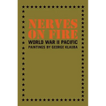 Nerves on Fire: World War II Pacific Paintings