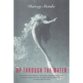Up Through the Water