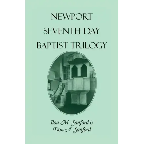 Newport [Rhode Island] Seventh Day Baptist Trilogy