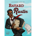 Bayard Rustin: Volume 1