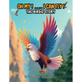Oh My I Can Fly: The Birdie Story