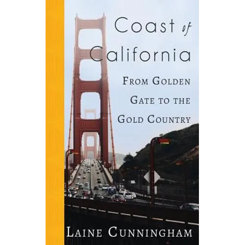 Coast of California: From Golden Gate to the Gold Country