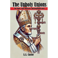 The Unholy Unions: The Popes, Their Mistresses, and Illegitimate Heirs
