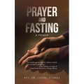 Prayer and Fasting: A Primer