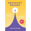 Breakout Brands: Why Some Brands Take Off...and Others Don't