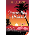 Pretending in Paradise