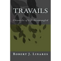 Travails - Chronicles of Life Disentangled