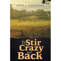 To Stir Crazy and Back