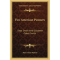 Two American Pioneers: Seba Smith and Elizabeth Oakes Smith