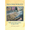 NO CHECKMATE, Montessori Chess Lessons for Age 3-90+