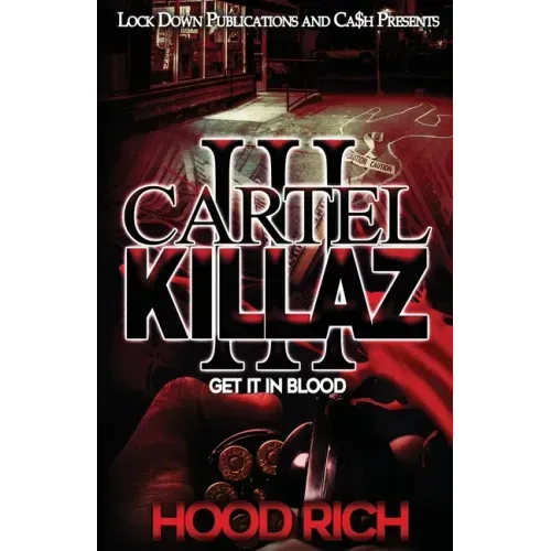 Cartel Killaz 3: Get it in Blood