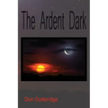 The Ardent Dark