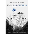Unpleasantness: Ghost Stories for the Depressed