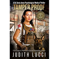 Tamper Proof: A Sonia Amon, MD Medical Thriller