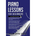 Piano Lessons for Beginners: 4 in 1- Beginner's Guide+ Tips and Tricks+ Simple and Effective Strategies for Optimizing Piano Chords+ Advanced guide
