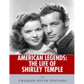 American Legends: The Life of Shirley Temple