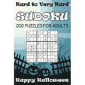 Hard to Very Hard Sudoku Happy Halloween: 200 Puzzles For Adults