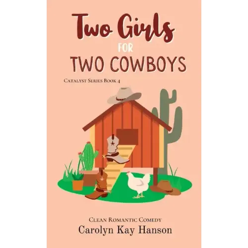 Two Girls for Two Cowboys: Clean Romantic Comedy