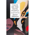 Tales of the Seal People: Scottish Folk Tales