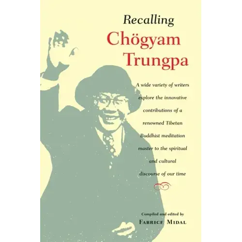 Recalling Chogyam Trungpa